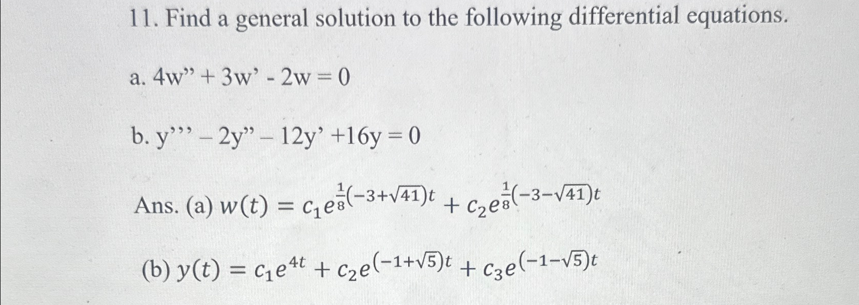 Solved Find a general solution to the following differential | Chegg.com