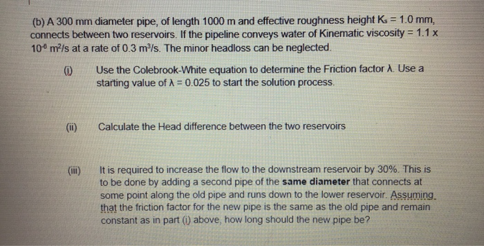 B A 300 Mm Diameter Pipe Of Length 1000 M And Chegg Com