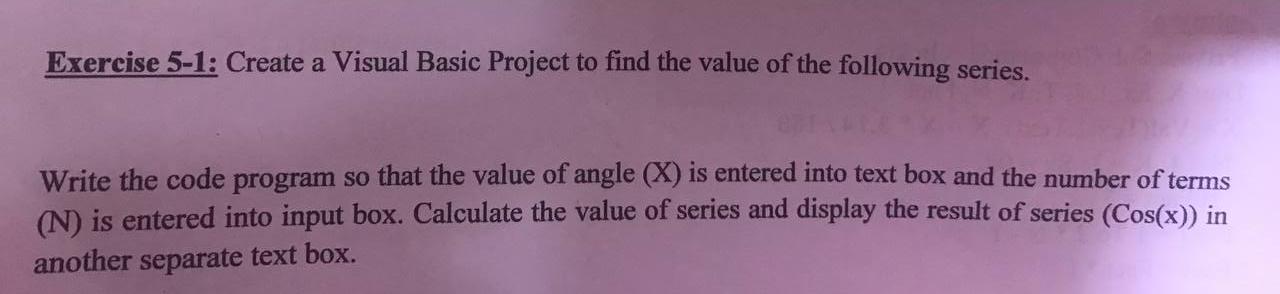 Solved Exercise 5-1: Create a Visual Basic Project to find | Chegg.com