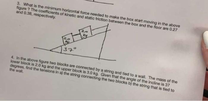 Solved 4. In the above figure two blocks are connected by a | Chegg.com