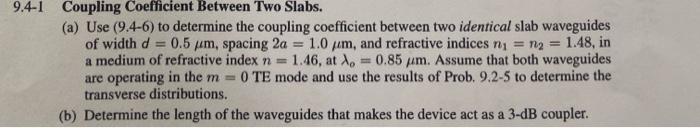 Solved 4-1 Coupling Coefficient Between Two Slabs. (a) Use | Chegg.com