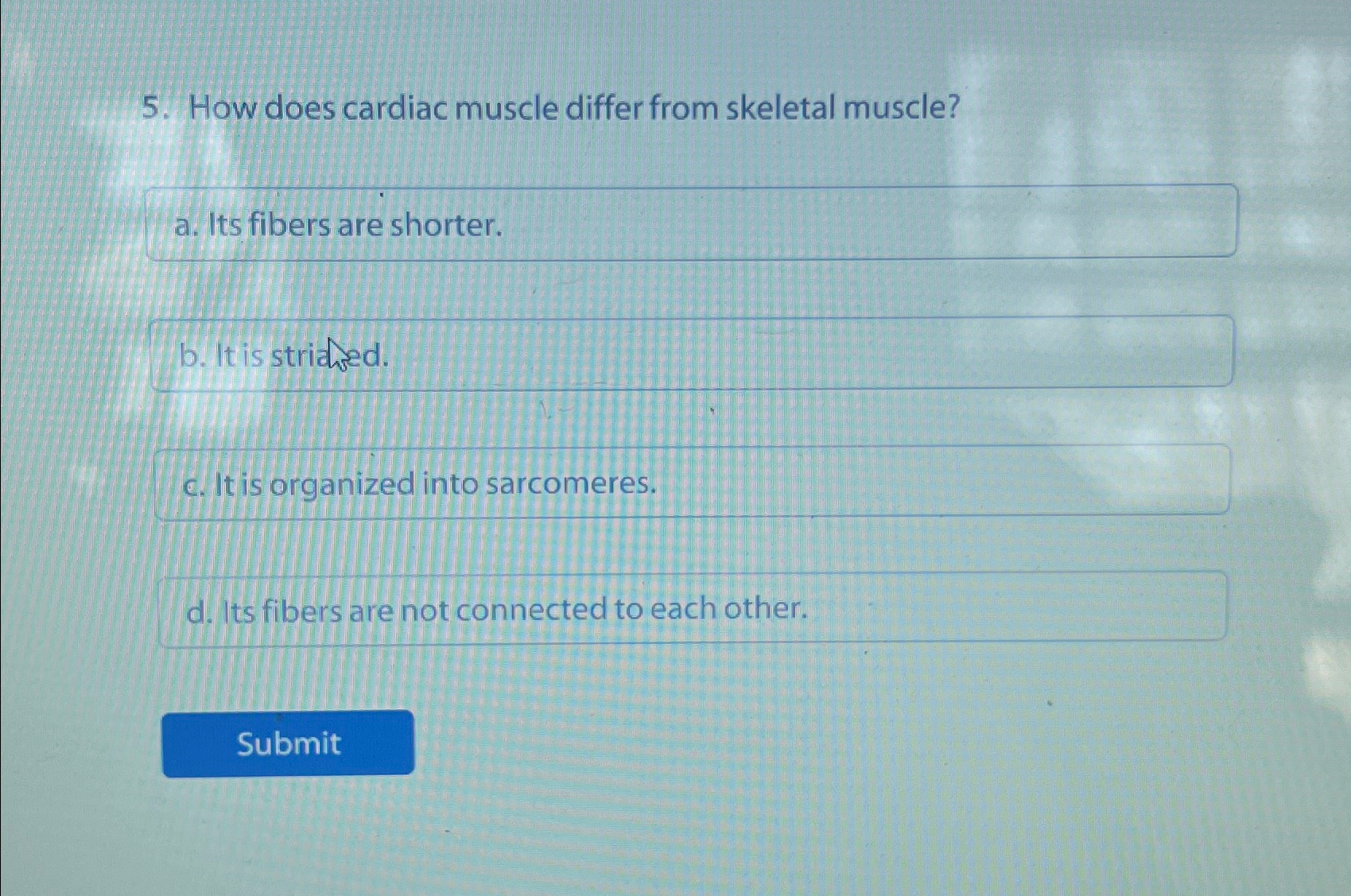 Solved How does cardiac muscle differ from skeletal | Chegg.com