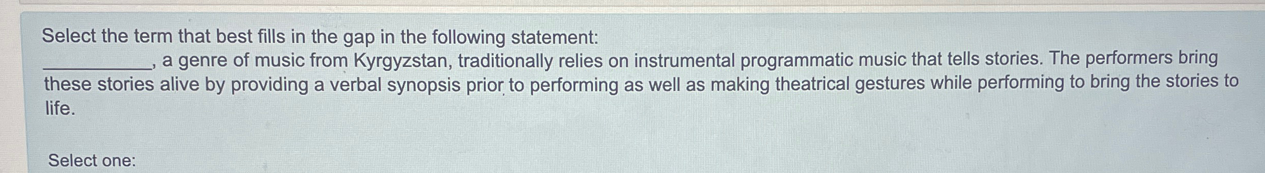 Solved Select the term that best fills in the gap in the | Chegg.com