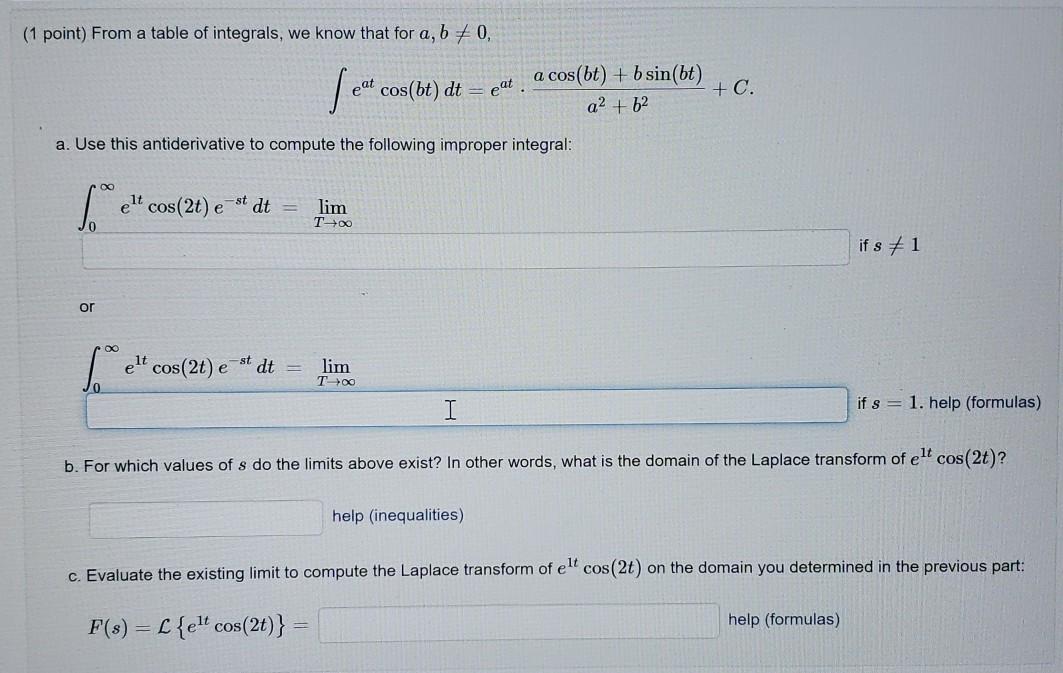 Solved (1 point) From a table of integrals, we know that for | Chegg.com