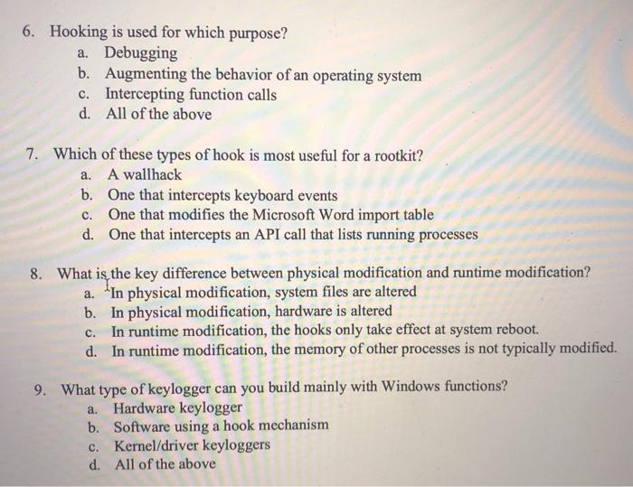 Solved 6. Hooking is used for which purpose? a. Debugging b. | Chegg.com