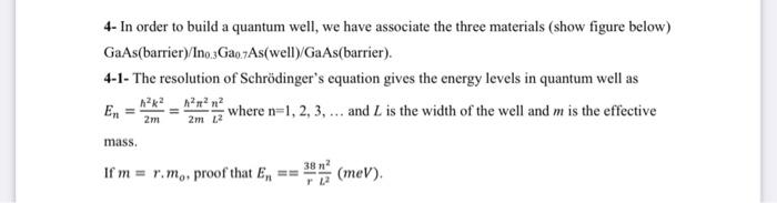 Solved 4- In order to build a quantum well, we have | Chegg.com