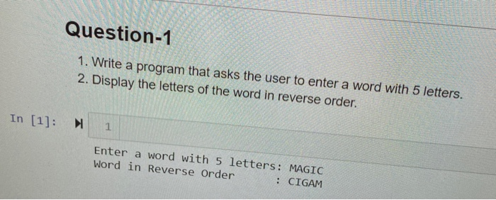 Question-1 1. Write a program that asks the user to | Chegg.com