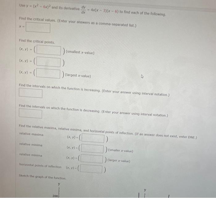 Solved Use y=(x2−6x)2 and its derivative dxdy=4x(x−3)(x−6) | Chegg.com