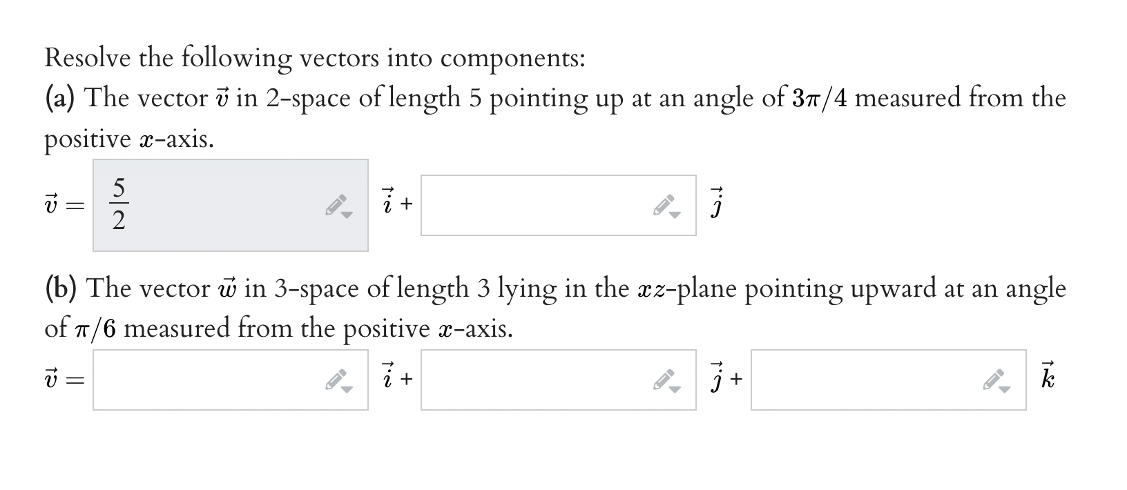 Solved Resolve The Following Vectors Into Components:(a) 