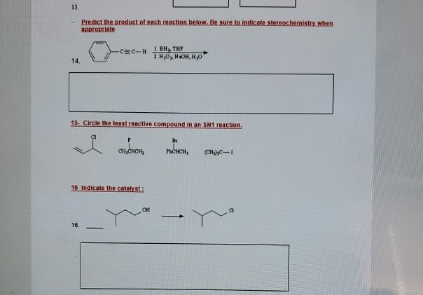 Solved 13 Predict the product of each reaction below. Be | Chegg.com