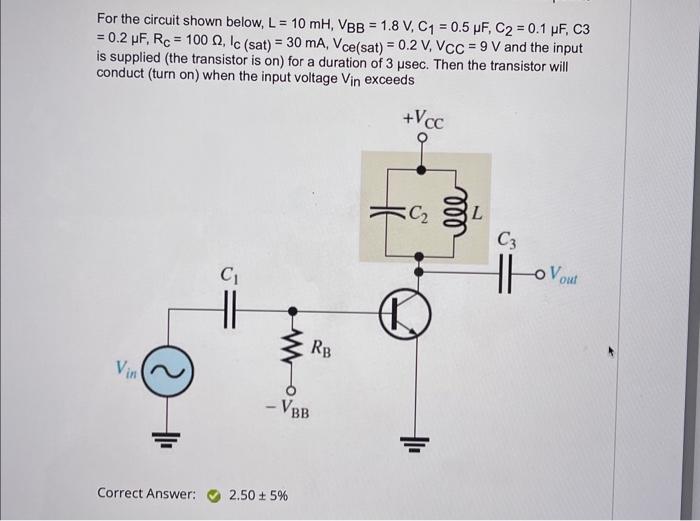 Solved For the circuit shown below, L=10mH,VBB=1.8 | Chegg.com