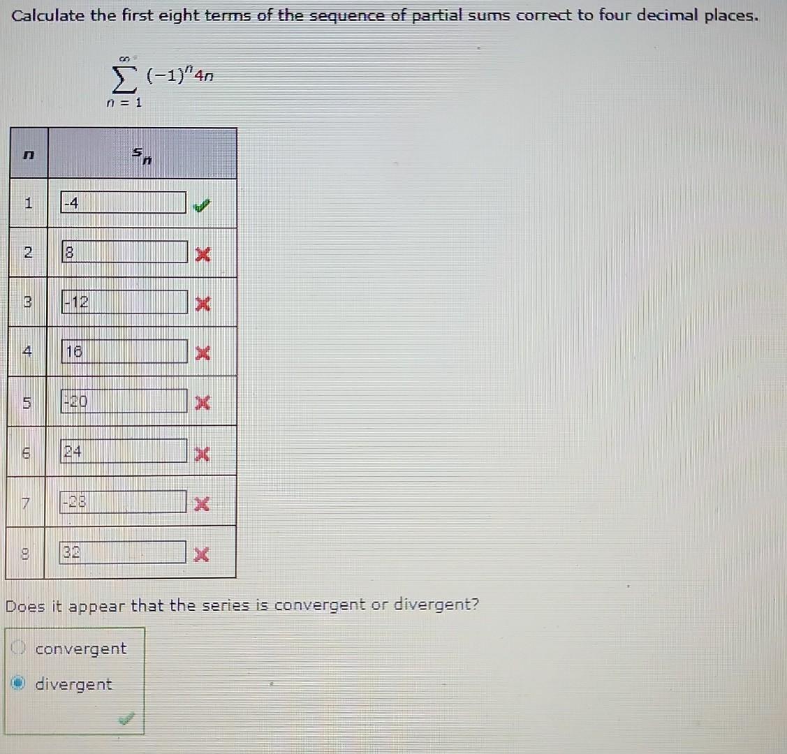 Solved ∑n=1∞(−1)n4n Does it appear that the series is Chegg