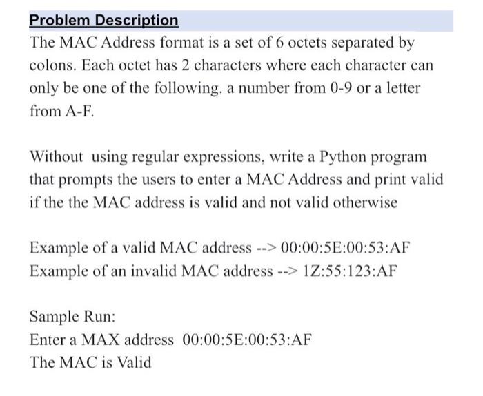 Solved Problem Description The MAC Address format is a set | Chegg.com