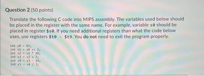 Solved Question 2 (50 points) Translate the following C code | Chegg.com