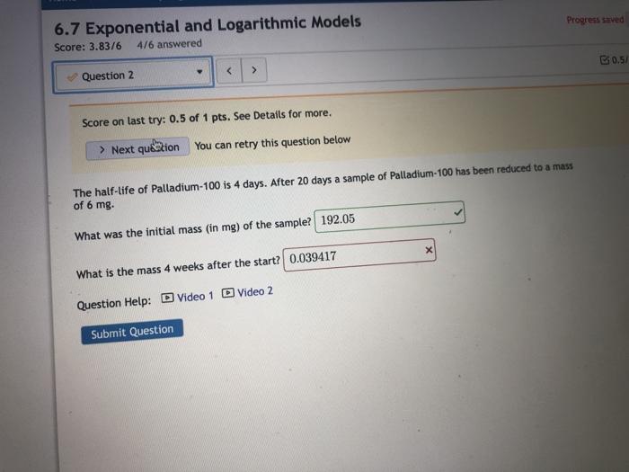 Solved Progress saved 6.7 Exponential and Logarithmic Models | Chegg.com