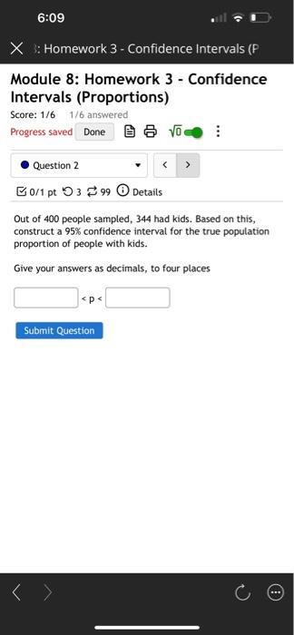 Solved 6:09 X : Homework 3 - Confidence Intervals (P Module | Chegg.com