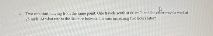 Solved 4. Two cars start moving from the same point. One | Chegg.com