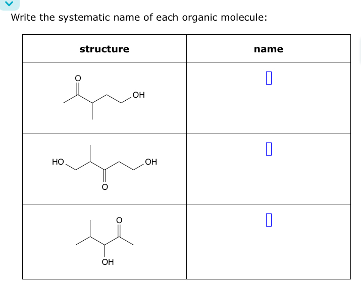 Solved Write the systematic name of each organic | Chegg.com