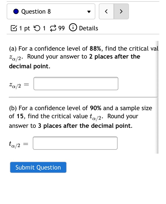 Solved Question 8 1 pt 91 399 Details (a) For a | Chegg.com