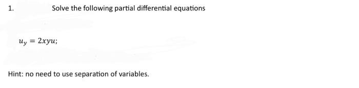Solved 1. Solve the following partial differential equations | Chegg.com