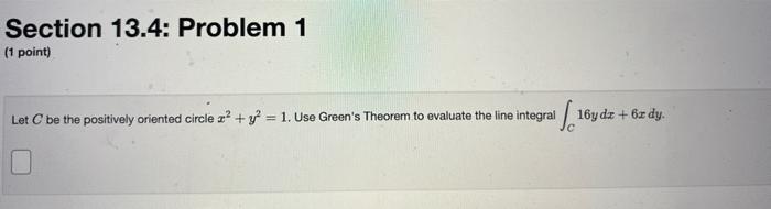 Solved Section 13.4: Problem 1 (1 point) Let C be the | Chegg.com