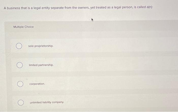 solved-a-business-that-is-a-legal-entity-separate-from-the-chegg