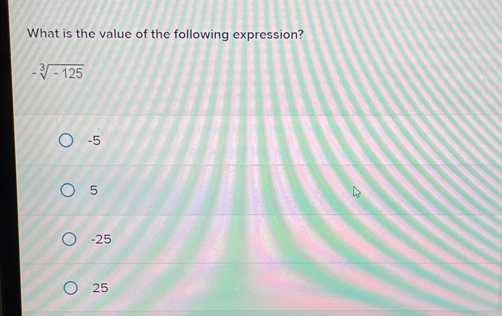 what is the value of the following expression 25 − 5
