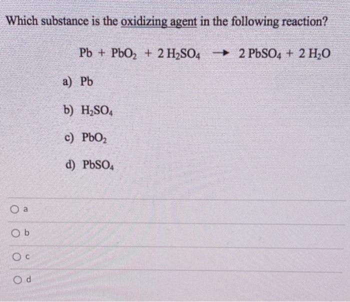 Solved Which substance is the oxidizing agent in the | Chegg.com