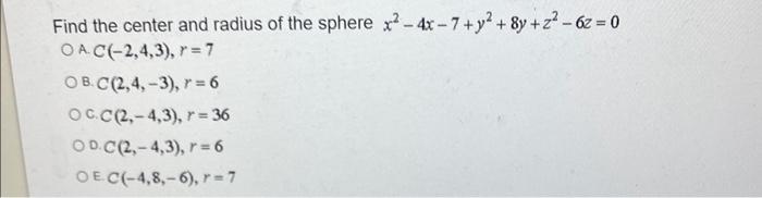 Solved Find the center and radius of the sphere | Chegg.com