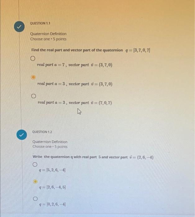 Solved QUESTION 1.1 Quaternion Definition Choose one. 5 | Chegg.com