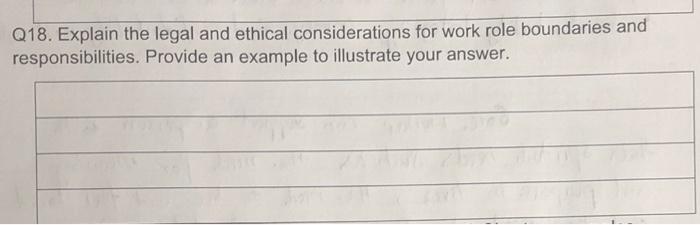 Solved Q18. Explain the legal and ethical considerations for | Chegg.com
