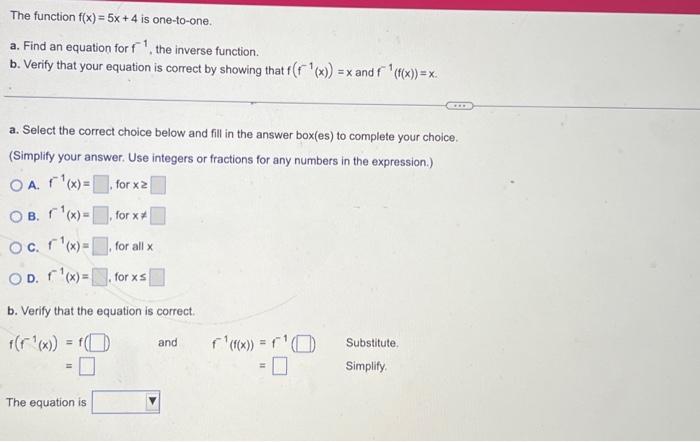 Solved The Function F X 5x 4 Is One To One A Find An