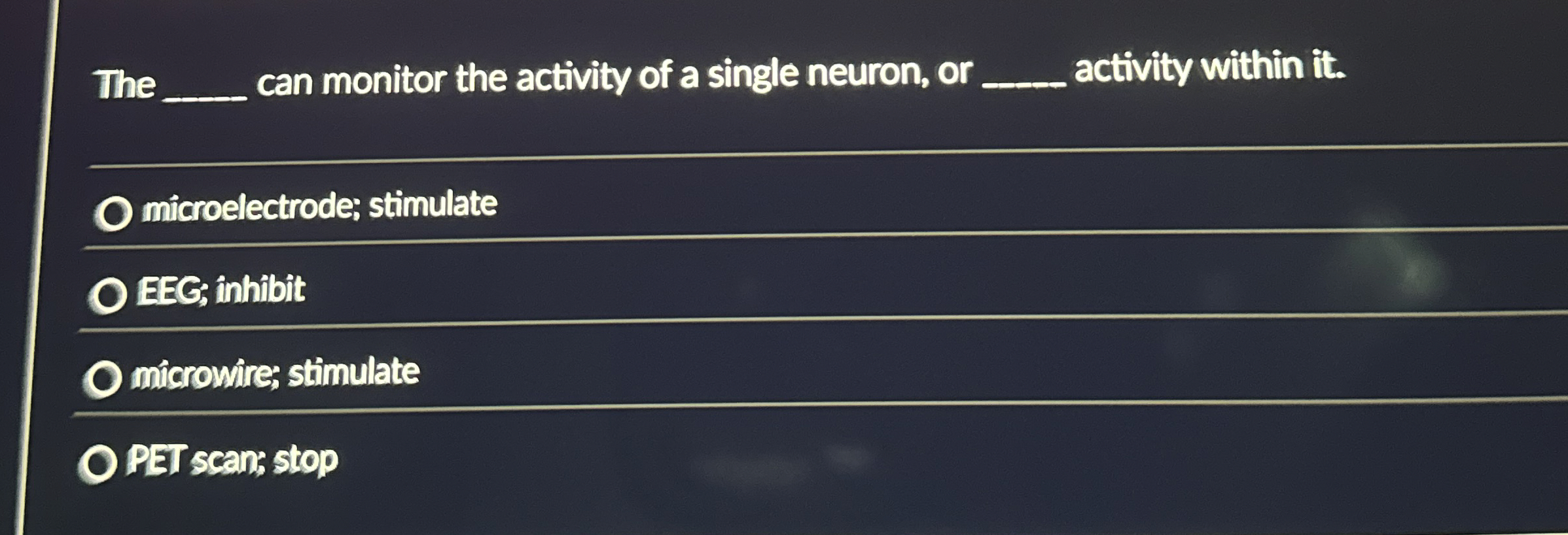 Solved The q, ﻿can monitor the activity of a single neuron, | Chegg.com
