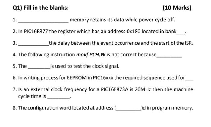 Solved Q1) Fill in the blanks: (10 Marks) 1. memory retains | Chegg.com