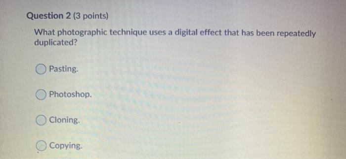 Solved Question 2 (3 points) What photographic technique | Chegg.com