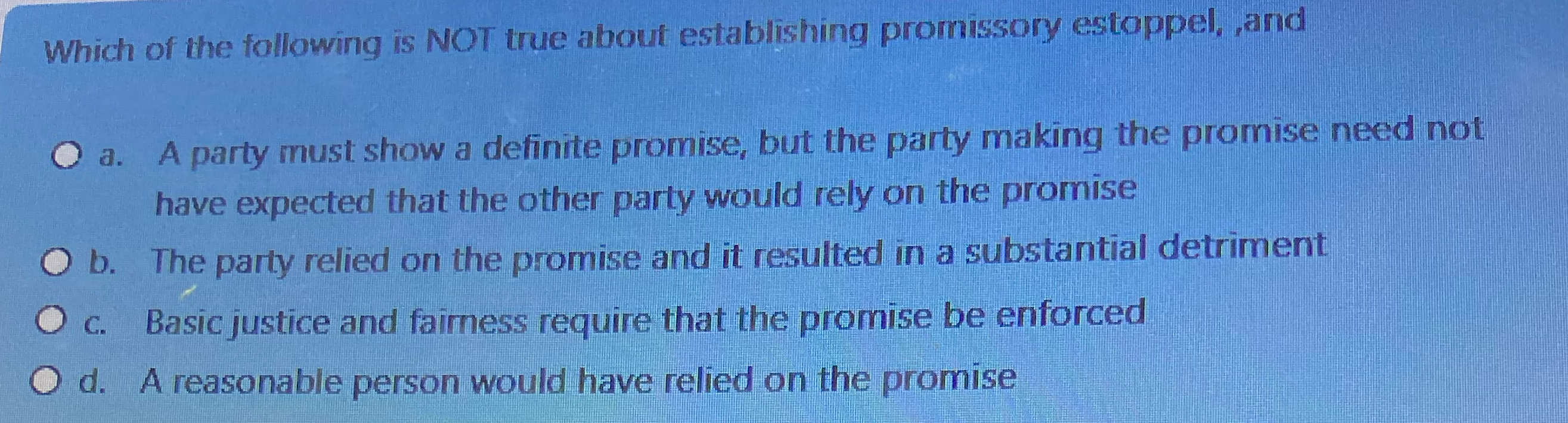Which of the following is NOT true about establishing