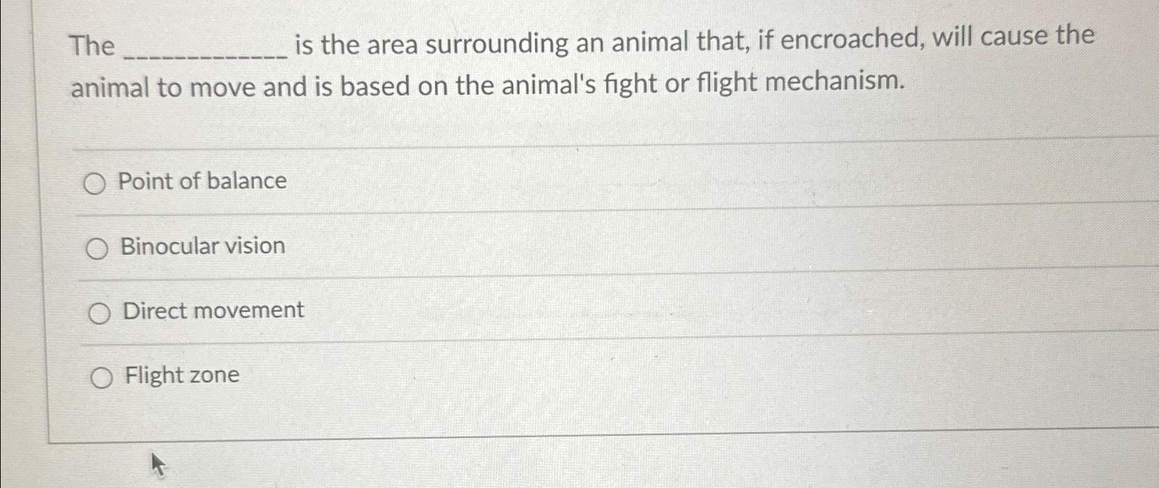 Solved The is the area surrounding an animal that, if | Chegg.com