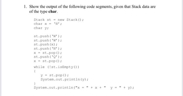 Solved 1 Show The Output Of The Following Code Segments Chegg Com