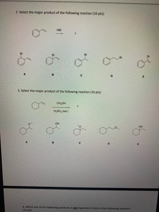 Solved 2. Select the major product of the following reaction | Chegg.com