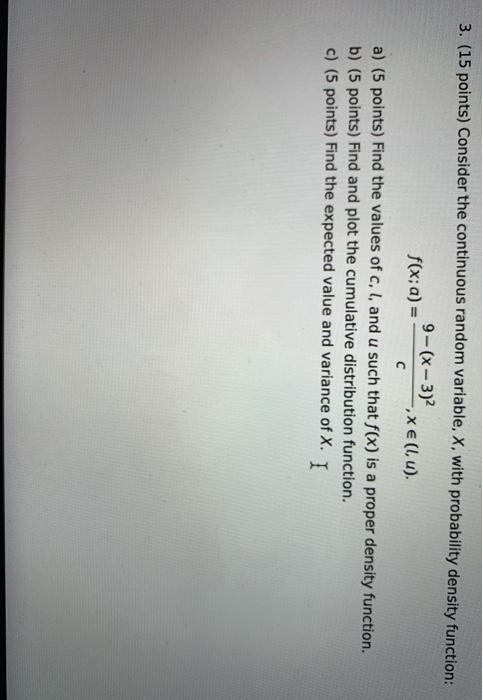 Solved 3. (15 points) Consider the continuous random | Chegg.com