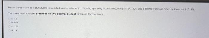 Solved Mason Corporatien had $1,051,000 in invested assets, | Chegg.com