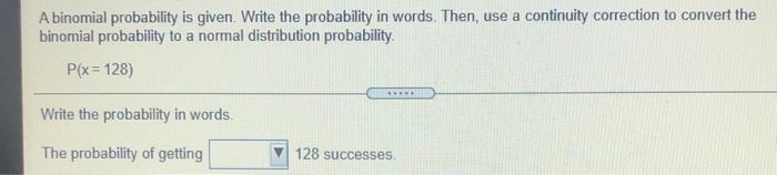 Solved A binomial probability is given Write the probability | Chegg.com