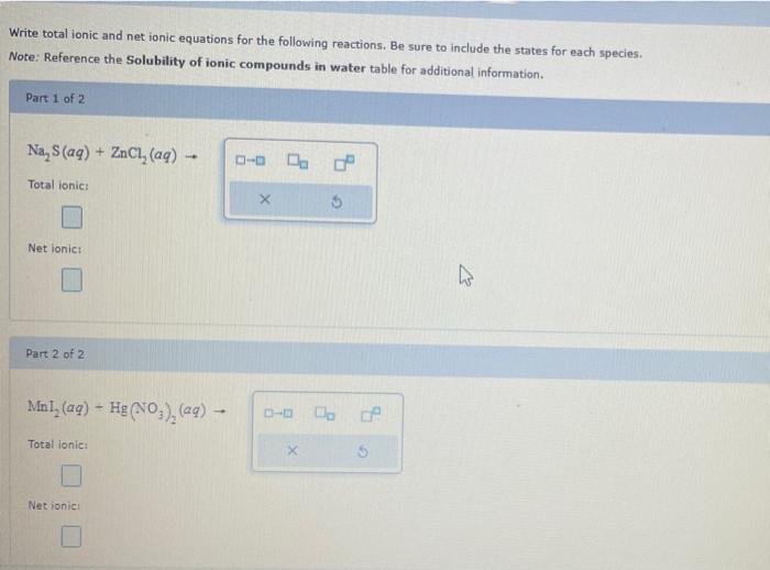 Solved Write total ionic and net ionic equations for the | Chegg.com