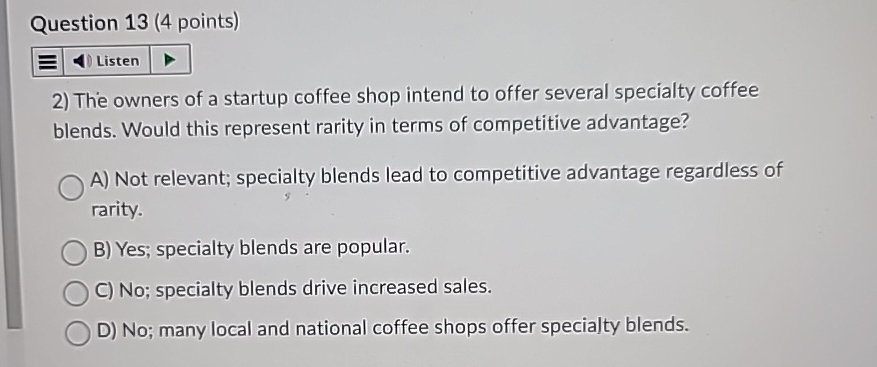 Solved Question 13 (4 ﻿points)The owners of a startup coffee | Chegg.com