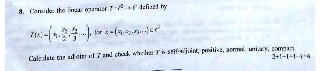 Solved Consider the linear operator T:l2→l2 ﻿defined by | Chegg.com