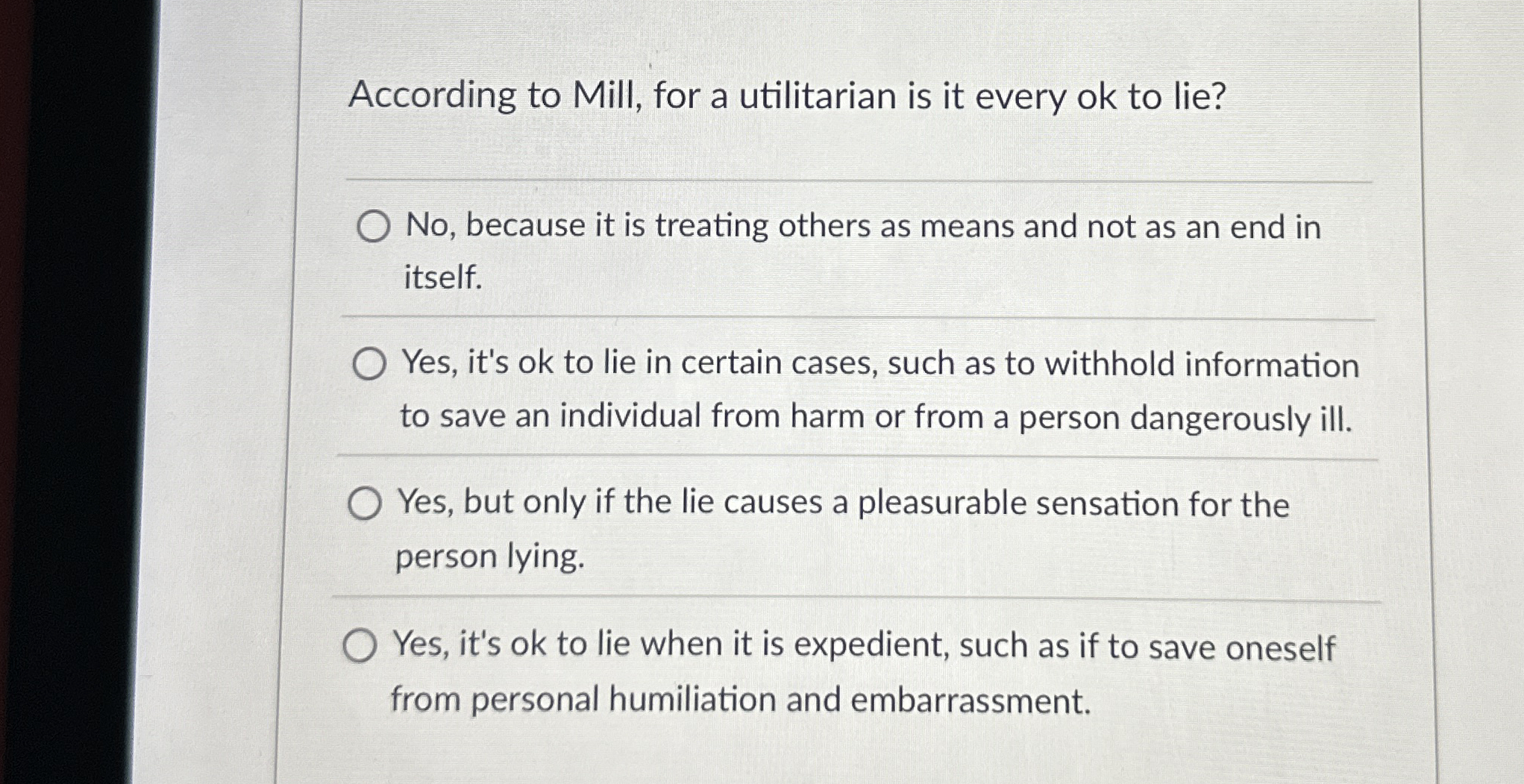 Solved According to Mill, for a utilitarian is it every ok | Chegg.com