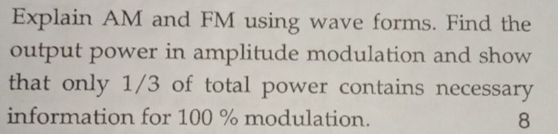 Explain AM and FM using wave forms. Find the output | Chegg.com