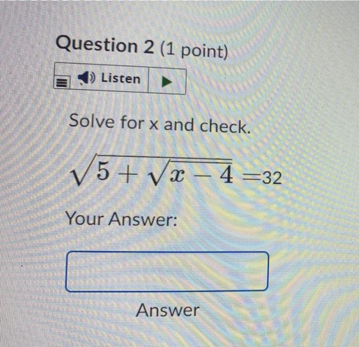 Solved Question 2 (1 point) » Listen Solve for x and check. | Chegg.com