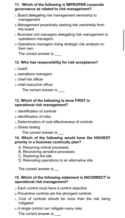 11. Which of the following is IMPROPER corporate governance as related to risk management? A Board delegating risk management