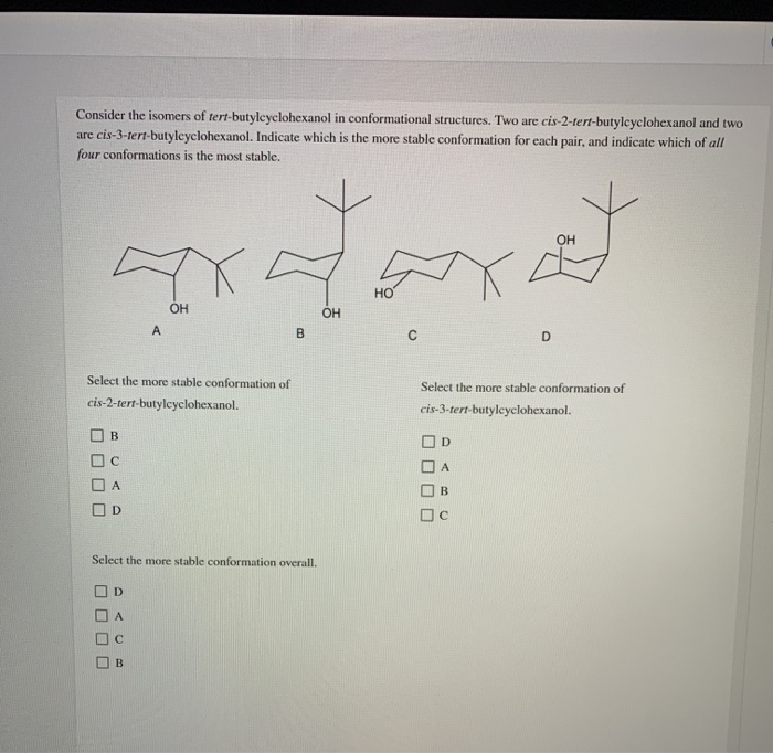 Consider The Isomers Of Tert Butylcyclohexanol In Chegg 